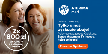 Tylko w Aterima MED! Poleć sprawdzonego Opiekuna